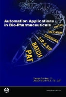 Book Cover for Automation Applications in Bio-pharmaceuticals by George Buckbee, Joseph Alford