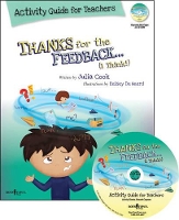 Book Cover for Thanks for the Feedback, I Think? Activity Guide for Teachers by Julia (Julia Cook) Cook