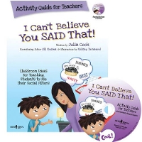 Book Cover for I Can't Believe You Said That! by Julia Cook