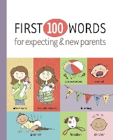 Book Cover for First 100 Words for Expecting & New Parents by Karla Oceanak