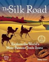 Book Cover for The Silk Road by Kathy Ceceri
