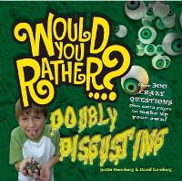 Book Cover for Would You Rather: Doubly Disgusting by Justin Heimberg, David Gomberg