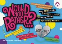 Book Cover for Would You Rather...? BFF by Justin Heimberg