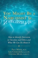 Book Cover for You Might Be a Narcissist If... by Paul, MD Meier, Cynthia, MS, LMFT Munz, Lisa, MSW, LCSW Charlebois