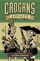 Book Cover for Crogan's Loyalty by Chris Schweizer, Chris Schweizer