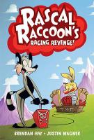 Book Cover for Rascal Raccoon's Raging Revenge by Brendan Hay, Justin Wagner