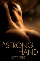 Book Cover for A Strong Hand by Catt Ford
