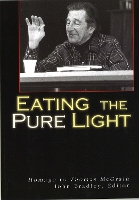 Book Cover for Eating the Pure Light by John Bradley