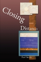 Book Cover for Closing Distances by Paul Martin