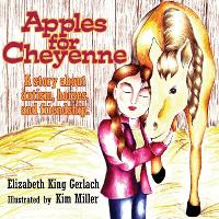 Book Cover for Apples for Cheyenne by Elizabeth King Gerlach, Kim Miller