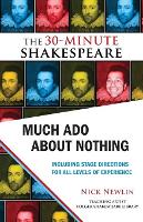 Book Cover for Much Ado About Nothing: The 30-Minute Shakespeare by William Shakespeare