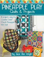 Book Cover for Pineapple Play Quilts & Projects by Jean Ann Wright