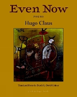 Book Cover for Even Now: Poems By Hugo Claus by Hugo Claus