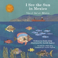 Book Cover for I See the Sun in Mexico by Dedie King