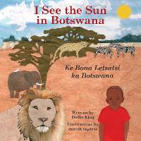 Book Cover for I See the Sun in Botswana Volume 10 by Judith Inglese, Dedie King