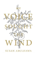 Book Cover for My Voice Sought the Wind by Susan Abulhawa