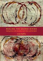 Book Cover for Healing the Sacred Divide by Jean Benedict Raffa