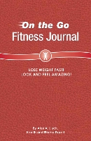 Book Cover for On the Go Fitness Journal by Alex A. Lluch