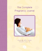 Book Cover for The Complete Pregnancy Journal by Alex A. Lluch