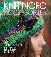 Book Cover for Knit Noro: Accessories by Sixth&Spring Books