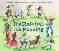 Book Cover for It's Raining, It's Pouring by Paul, and Mary Peter