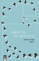 Book Cover for Objects in Motion by Jonathan Katz