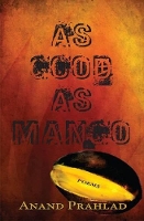 Book Cover for As Good As Mango by Anand Prahlad