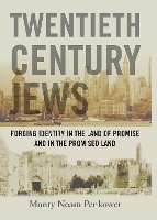 Book Cover for Twentieth Century Jews by Monty Noam Penkower