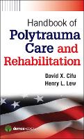 Book Cover for Handbook of Polytrauma Care and Rehabilitation by David X. Cifu, Henry L. Lew