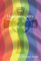 Book Cover for Paul on Homosexuality by Michael Wood