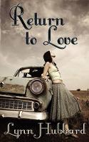 Book Cover for Return to Love by Lynn Hubbard