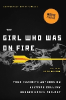 Book Cover for The Girl Who Was on Fire (Movie Edition) by Diana Peterfreund, Brent Hartinger