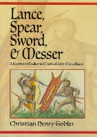 Book Cover for Lance, Spear, Sword, and Messer by Christian Henry Tobler