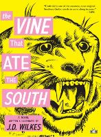 Book Cover for The Vine That Ate The South by J.D. Wilkes