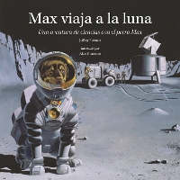 Book Cover for Max viaja a la luna by Jeffrey Bennett, Alan Okamoto