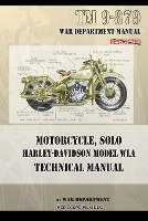 Book Cover for Motorcycle, Solo Harley-Davidson Model WLA Technical Manual by War Department