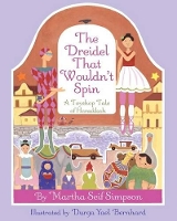 Book Cover for The Dreidel that Wouldn't Spin by Martha Seif Simpson