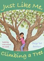 Book Cover for Just Like Me, Climbing a Tree by Durga Yael Bernhard