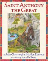 Book Cover for Saint Anthony the Great by John Chryssavgis, Marilyn Rouvelas