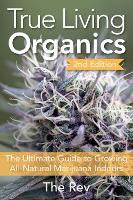 Book Cover for True Living Organics by The Rev