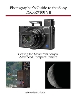 Book Cover for Photographer's Guide to the Sony DSC-RX100 VII by Alexander S White