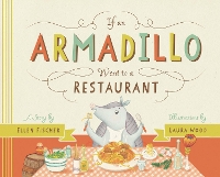 Book Cover for If an Armadillo Went to a Restaurant by Ellen Fischer