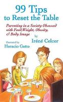 Book Cover for 99 Tips to Reset the Table by Irene Celcer