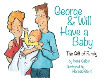 Book Cover for George & Will Have a Baby by Irene Celcer