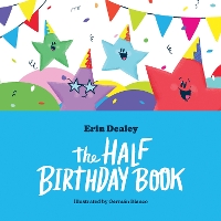Book Cover for The Half Birthday Book by Erin Dealey