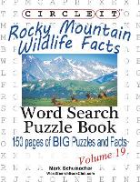 Book Cover for Circle It, Rocky Mountain Wildlife Facts, Word Search, Puzzle Book by Lowry Global Media LLC, Mark Schumacher