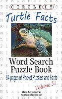 Book Cover for Circle It, Turtle Facts, Word Search, Puzzle Book by Lowry Global Media LLC, Mark Schumacher