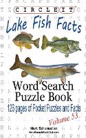 Book Cover for Circle It, Lake Fish Facts, Word Search, Puzzle Book by Lowry Global Media LLC, Mark Schumacher