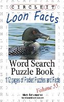 Book Cover for Circle It, Loon Facts, Word Search, Puzzle Book by Lowry Global Media LLC, Mark Schumacher