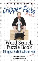 Book Cover for Circle It, Crapper Facts, Book 2, Word Search, Puzzle Book by Lowry Global Media LLC, Mark Schumacher